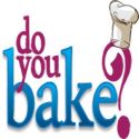 Do You Bake?