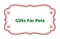 Gift Ideas For Pets