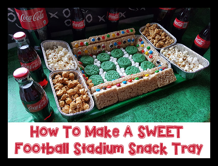 How To Make A Sweet Football Stadium Snack Tray