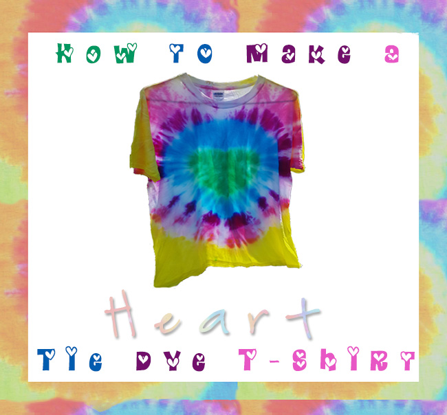 How To Make A Heart Tie Dye T-Shirt