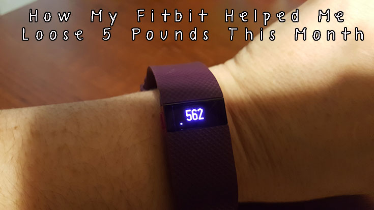 How My Fitbit Helped Me Lost 5 Pounds This Month