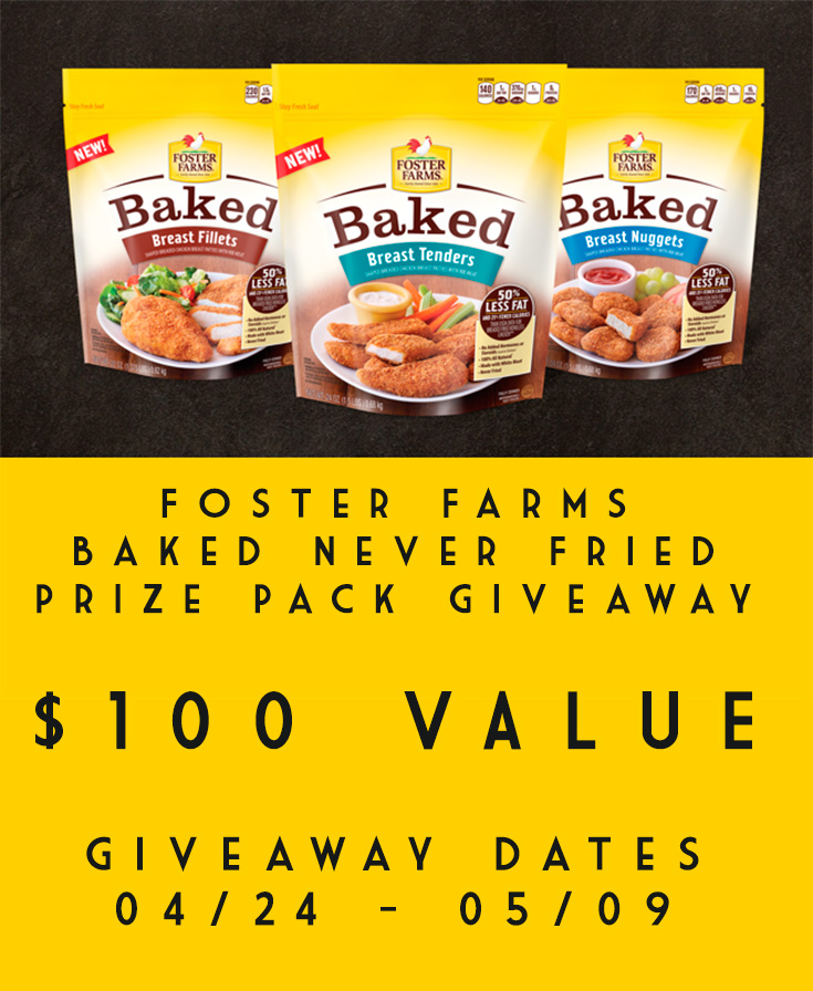 Foster Farms Baked Never Fried Prize Pack Giveaway