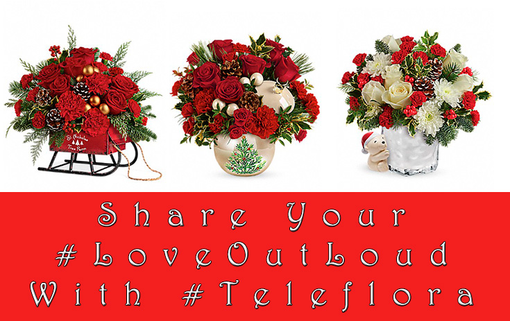 Share Your #LoveOutLoud With Teleflora's New Christmas Floral Arrangements
