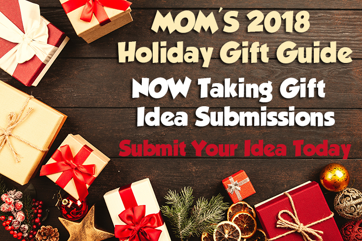 2018 Holiday Gift Guide - NOW Taking Gift Idea Submissions