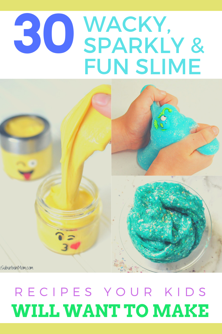 30 Wacky, Sparkly & Fun SLIME Recipes Your Kids Will Want To Make