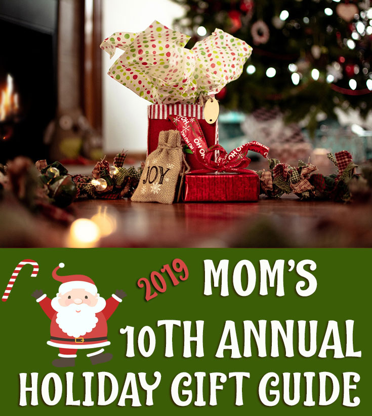 Mom's 2019 Holiday Gift Guide -- 10th Annual