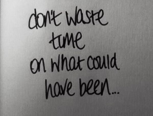 Don't waste time quote