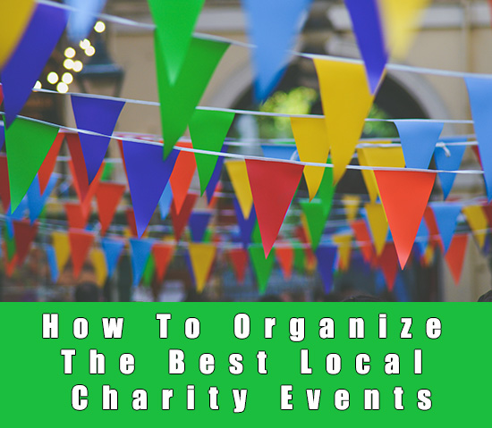 How To Organize The Best Local Charity Events
