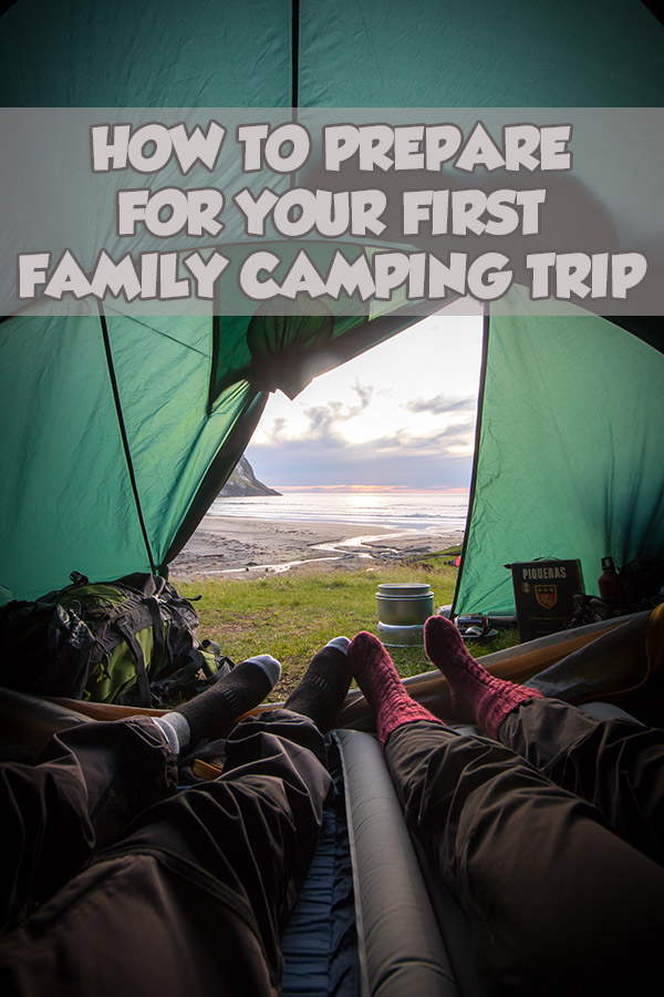 How to Prepare for Your First Family Camping Trip