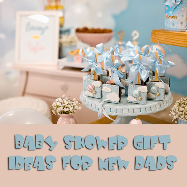 Baby shower sales ideas for dads