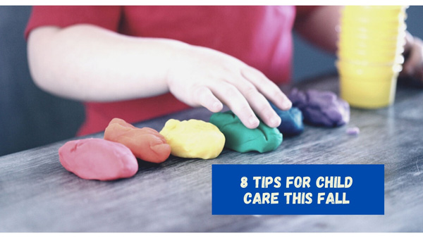 8 Tips For Child Care This Fall