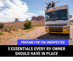 5 Essentials Every RV Owner Should Have In Place