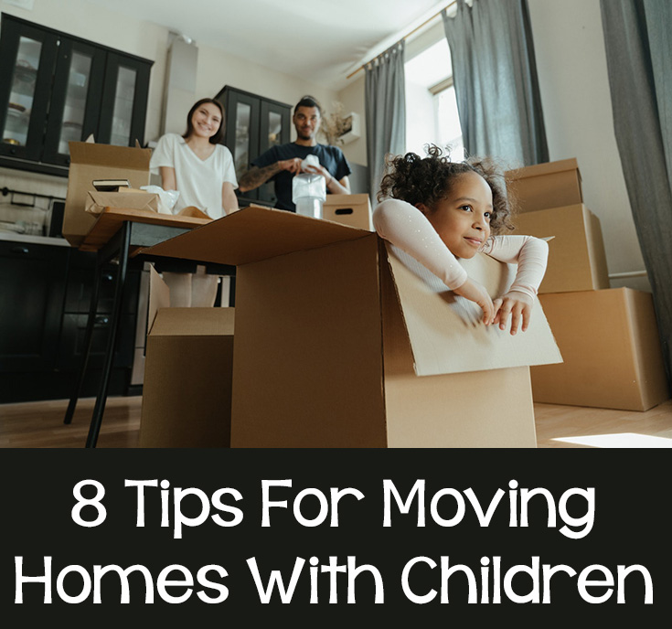 8 Tips For Moving Homes With Children