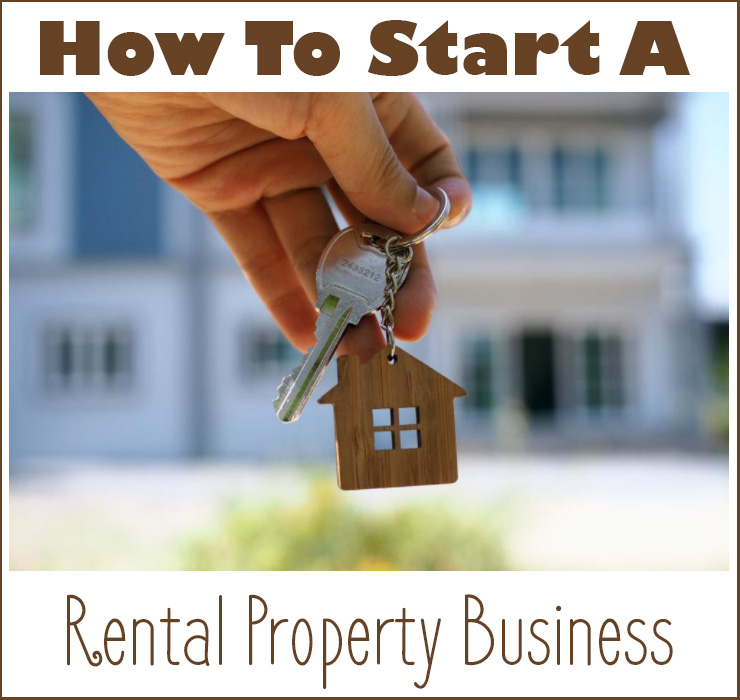 How To Start A Rental Property Business