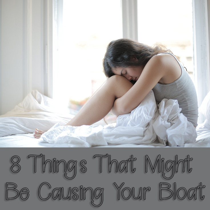 8 Things That Might Be Causing Your Bloat