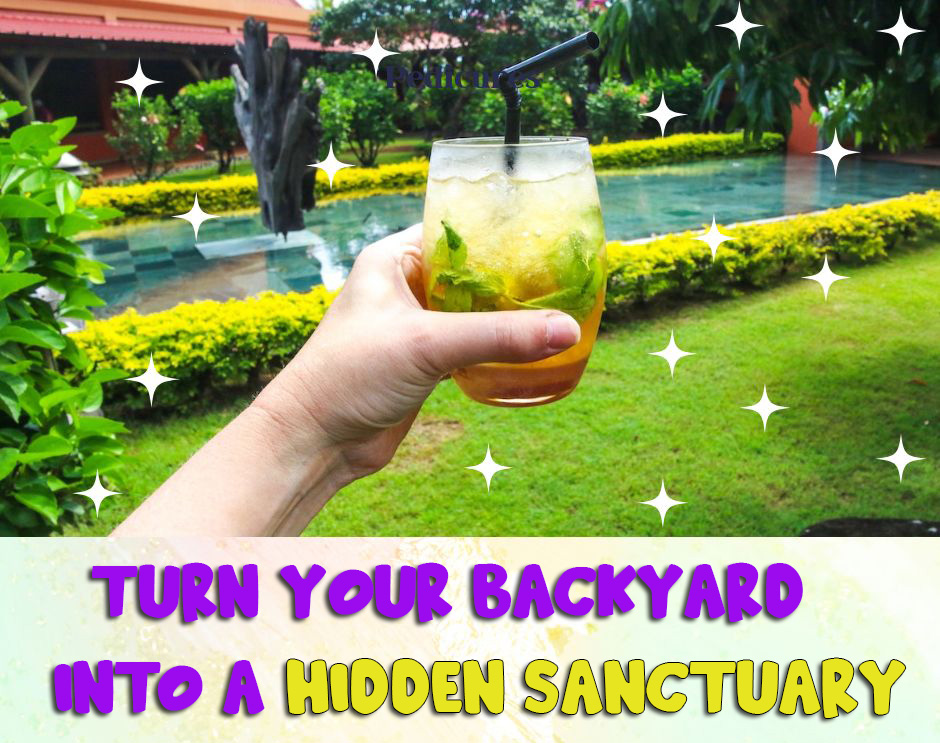 Turn Your Backyard Into A Hidden Sanctuary