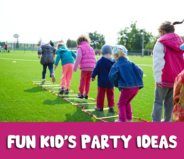Fun Kid s Party Ideas