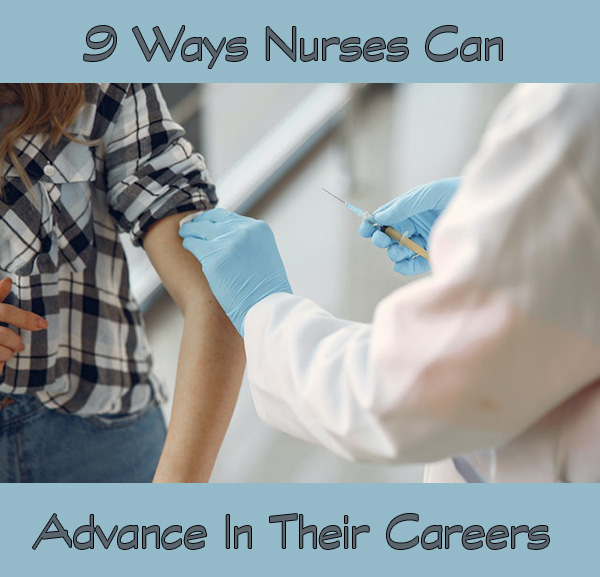 9 Ways Nurses Can Advance In Their Careers