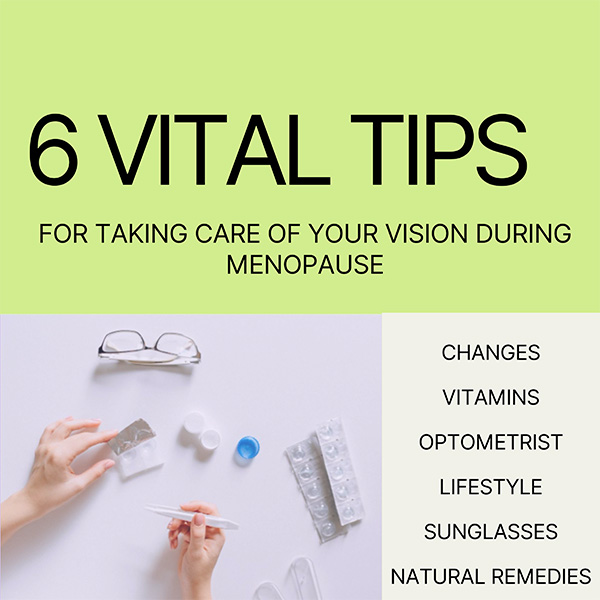 6 Vital Tips For Taking Care Of Your Vision During Menopause