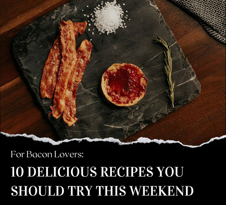 10 Delicious Recipes You Should Try This Weekend