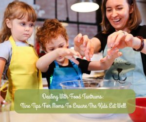 Dealing with Food Tantrums