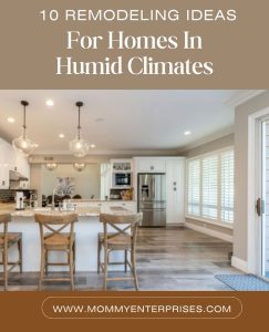 10 Remodeling Ideas For Homes In Humid Climates