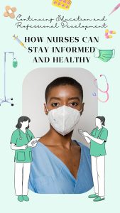 How Nurses Can Stay Informed and Healthy