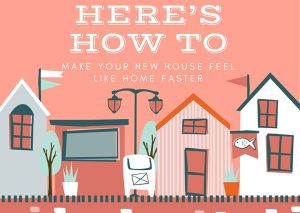 How To Make Your New House Feel Like Home Faster