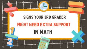 Signs Your 3rd Grader Might Need Extra Support In Math